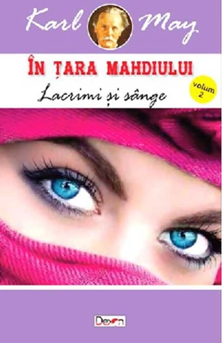 Lacrimi și sânge. În țara mahdiului (Vol. 2)