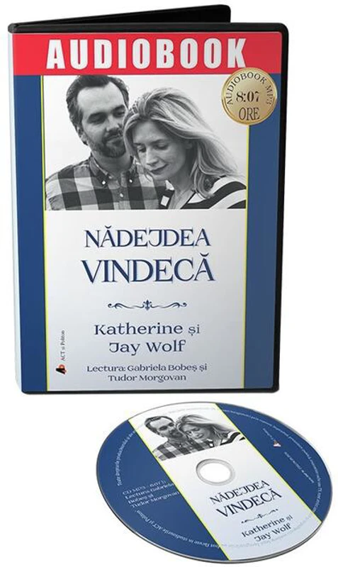 Nădejdea vindecă. O poveste adevărată despre o pierdere zdrobitoare și o iubire învingătoare (audiobook)