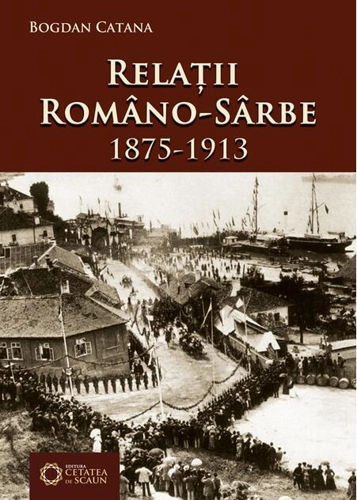 Relaţii româno-sârbe. 1875-1913