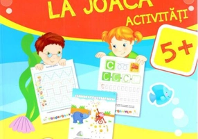 Cu literele la joacă. Activități 5+
