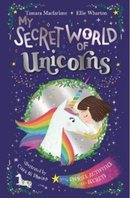 My Secret World of Unicorns. Lockable story and activity book