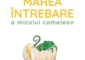 Marea întrebare a micului cameleon