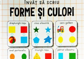 Învăț să scriu: Forme și culori