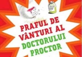 Praful de vânturi al doctorului Proctor (Vol. 1)