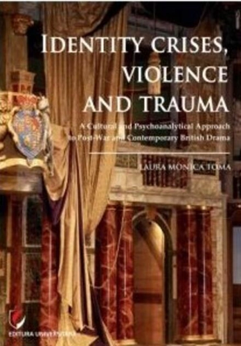 Identity Crises, Violence and Trauma