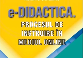 e-Didactica. Procesul de instruire în mediul online