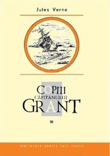 Copiii căpitanului Grant (Vol. 3)