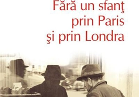 Fară un sfânt prin Paris și prin Londra (Top 10+)