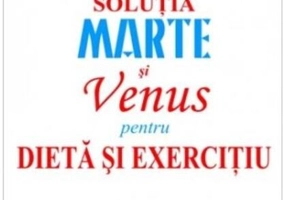 Soluția Marte şi Venus pentru dietă şi exerciţiu