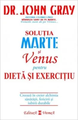 Soluția Marte şi Venus pentru dietă şi exerciţiu