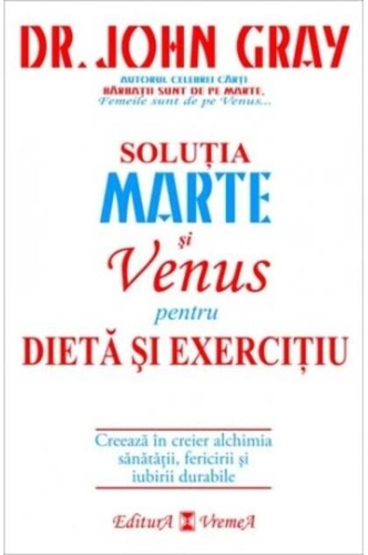 Soluția Marte şi Venus pentru dietă şi exerciţiu