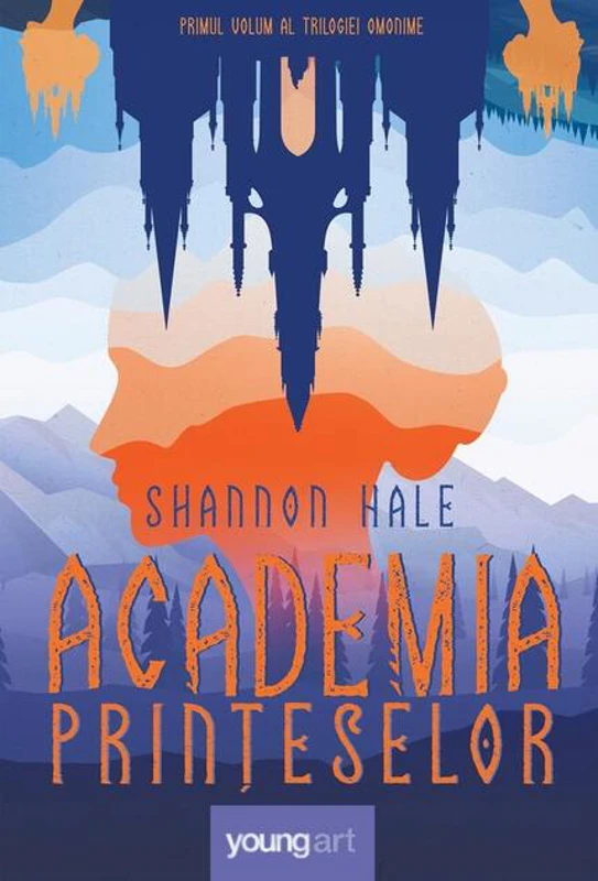 Academia prințeselor (Vol. 1)