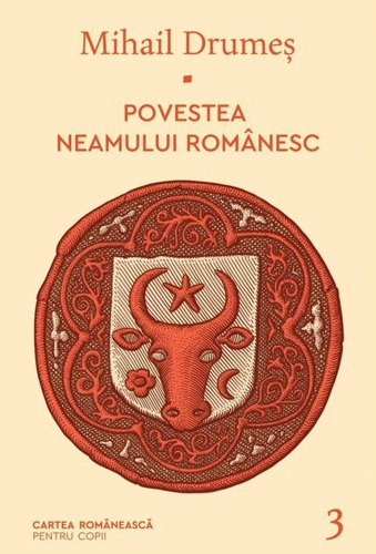 Povestea neamului românesc (Vol. 3)