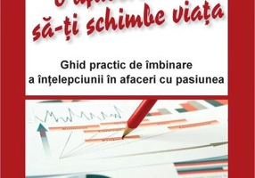 Cum să începi o afacere care să-ți schimbe viața