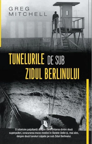 Tunelurile de sub zidul Berlinului