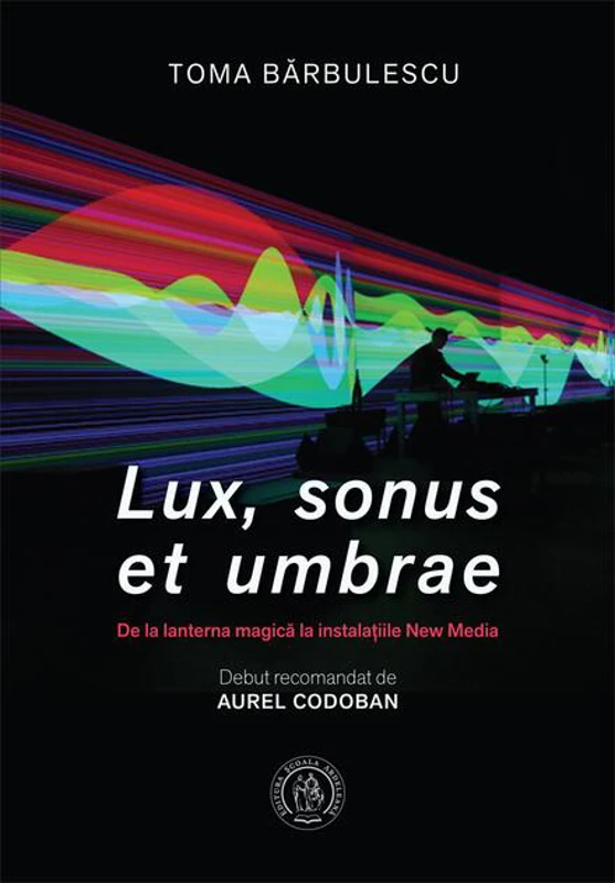 Lux, sonus et umbrae