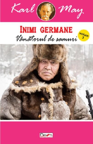 Vânătorul de samuri. Inimi Germane vol 3