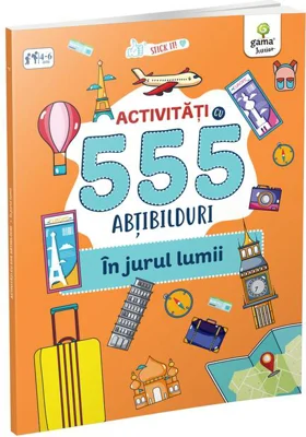 Activități cu 555 abțibilduri - În jurul lumii. Stick it!