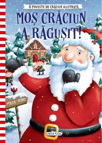 O poveste de Crăciun ilustrată. Moș Crăciun a răgușit!