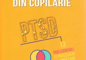 Recuperarea în urma traumei, abuzului sau neglijenței emoționale din copilărie