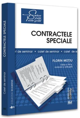 Contractele speciale. Sinteze teoretice, teste-grilă și spețe