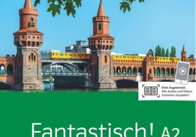 Fantastisch! A2. Kursbuch mit Audios und Videos