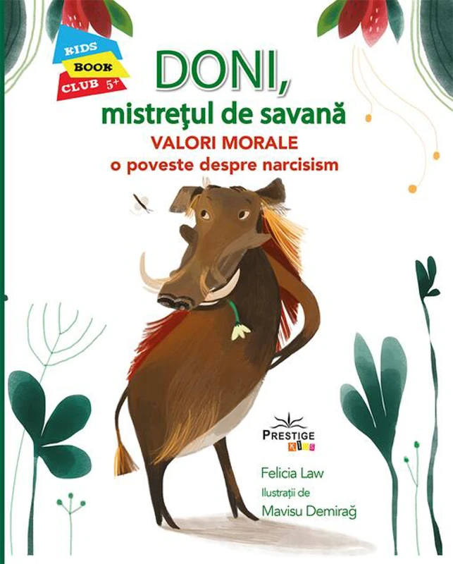 Doni, Mistrețul de Savană - Valori Morale: O poveste despre narcisism
