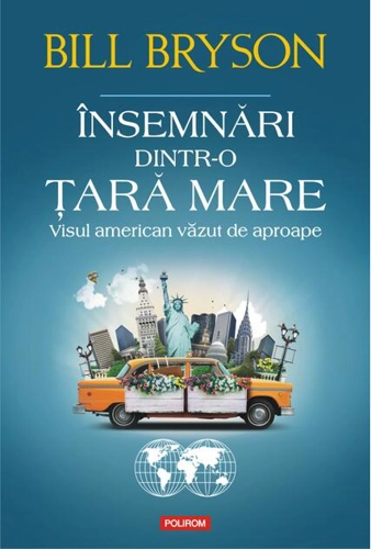 Însemnări dintr-o țară mare. Visul american văzut de aproape