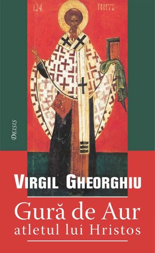 Gură de Aur - atletul lui Hristos