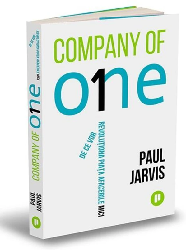 Company of One. De ce vor revoluționa piața afacerile mici