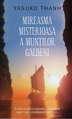 Mireasma misterioasă a munților Galbeni