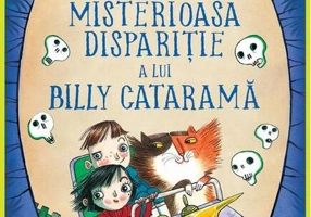 Misterioasa dispariție a lui Billy Cataramă. Aripi & Co (Vol. 3) - PB