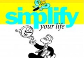 Simplify your life. Cum câştigăm timp