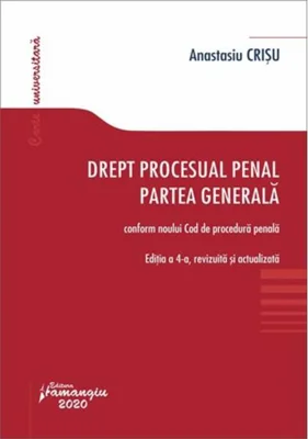 Drept procesual penal. Partea generală