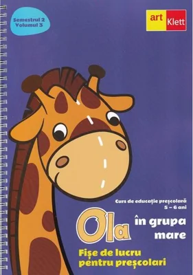 OLA în grupa mare. Fișe de lucru pentru preșcolari (5-6 ani). Semestrul 2. Vol. 3