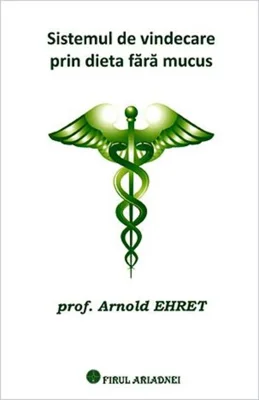 Sistemul de vindecare prin dieta fără mucus