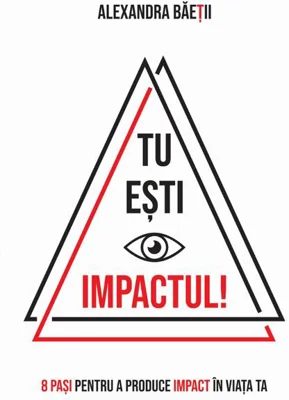 Tu ești impactul!