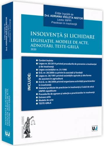 Insolvență și lichidare. Legislație, modele de acte, adnotări, teste-grilă 2020