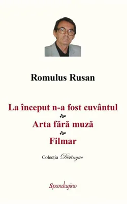 La început n-a fost cuvântul. Arta fără muză. Filmar