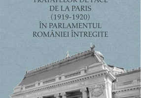 Ratificarea Tratatelor de Pace de la Paris (1919-1920) în Parlamentul României întregite
