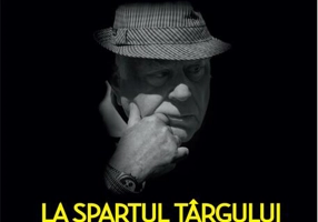 La spartul târgului. Interviuri şi 75 de dedicaţii de la Arghezi la Zub