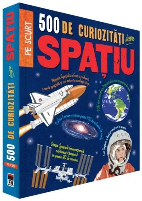 500 de curiozități despre spațiu