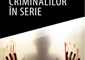 Dosarele criminalilor în serie