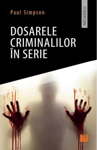 Dosarele criminalilor în serie