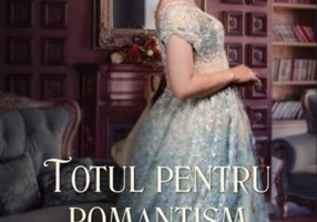Totul pentru romantism