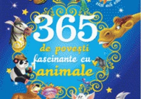 365 de povești fascinante cu animale