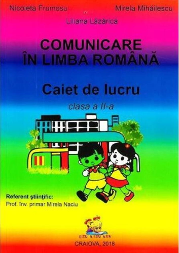 Comunicare în limba română. Caiet de lucru pentru clasa a II-a