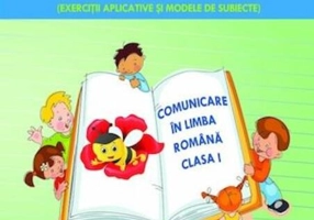 Mă pregătesc pentru concurs. Exerciții aplicative și modele de subiecte. Comuncare în Limba Romana clasa I