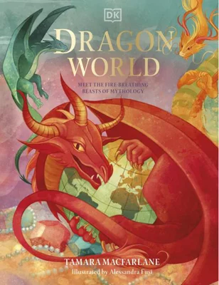 Dragon World. Meet The Fire Breathing Beasts of Mythology