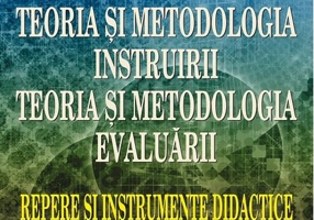 Teoria și metodologia instruirii. Teoria și metodologia evaluării